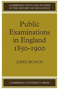 Public Examinations in England 1850-1900