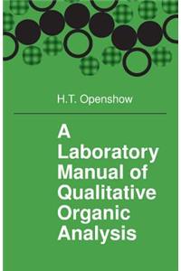 Laboratory Manual of Qualitative Organic Analysis