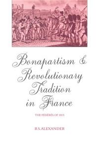 Bonapartism and Revolutionary Tradition in France