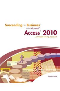 Succeeding in Business with Microsoft Access 2010