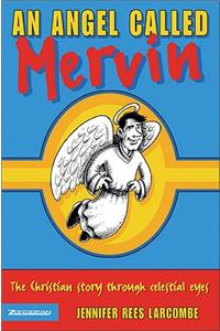 An Angel Called Mervin