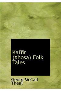 Kaffir (Xhosa) Folk Tales