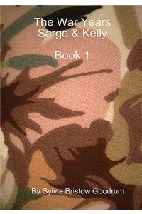 The War Years Sarge & Kelly