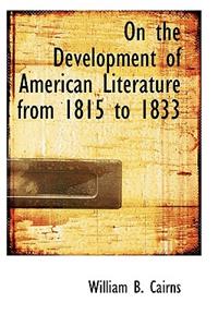 On the Development of American Literature from 1815 to 1833