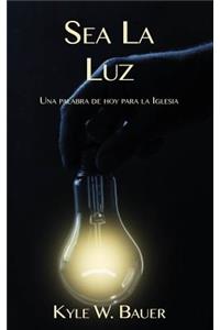 Sea La Luz