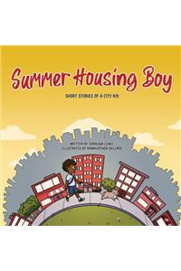 Summer Housing Boy