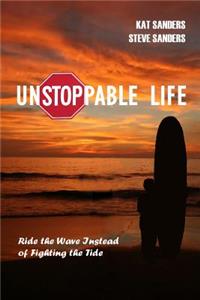 Unstoppable Life