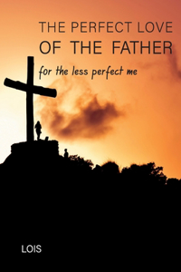 Perfect Love of the Father