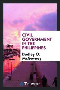 Civil Government in the Philippines