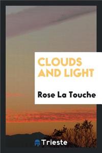 Clouds and Light [devotional Essays].