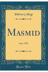 Masmid: June, 1930 (Classic Reprint)