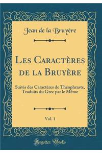 Les Caractères de la Bruyère, Vol. 1