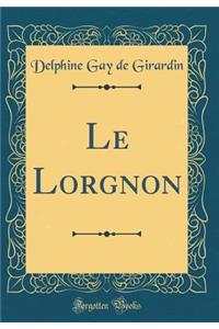 Le Lorgnon (Classic Reprint)