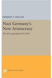 Nazi Germany's New Aristocracy