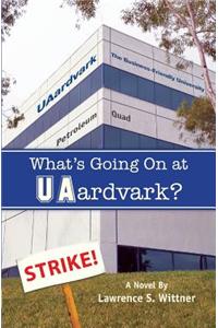 What's Going On at UAardvark?