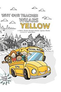 Why Our Teacher Wears Yellow