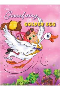 The Goose Fairy and the Golden Egg