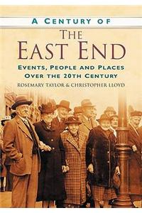 A Century of the East End