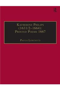 Katherine Philips (1631/2–1664): Printed Poems 1667