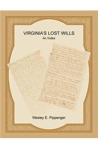 Virginia's Lost Wills