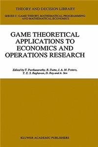 Game Theoretical Applications to Economics and Operations Research