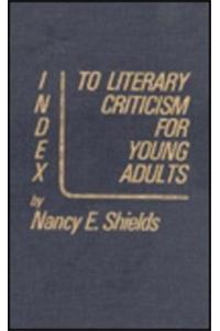 Index to Literary Criticism for Young Adults