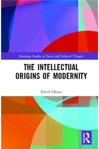 Intellectual Origins of Modernity