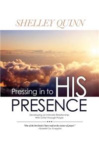 Pressing in to His Presence