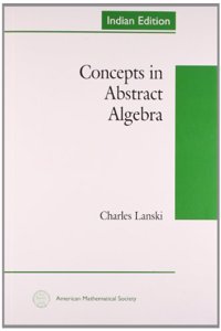Concepts In Abstract Algebra