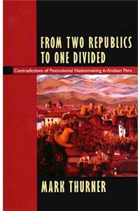 From Two Republics to One Divided