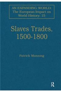 Slave Trades, 1500-1800