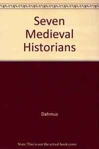 Seven Medieval Historians