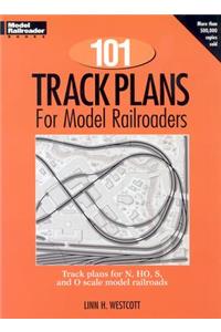 101 Track Plans for Model Railroaders