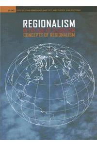 Regionalism in the Age of Globalism, Volume 1: Concepts of Regionalism