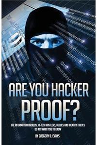 Are You Hacker Proof?