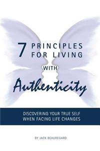 7 Principles For Living With Authenticity