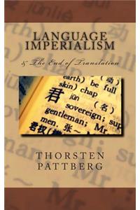Language Imperialism & The End of Translation