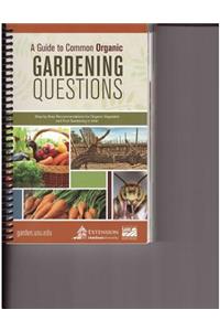 Guide to Common Organic Gardening Questions
