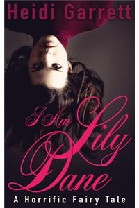 I Am Lily Dane
