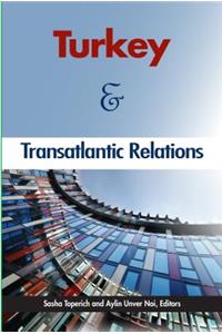 Turkey and Transatlantic Relations