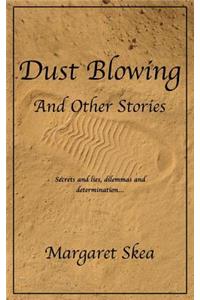 Dust Blowing and Other Stories