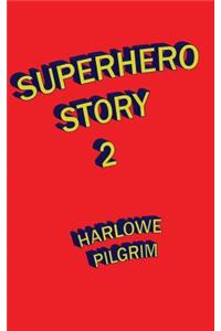 Superhero Story 2