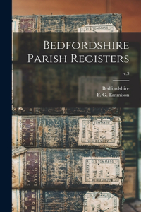 Bedfordshire Parish Registers; v.3