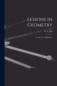 Lessons in Geometry