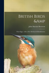 British Birds & Their Eggs