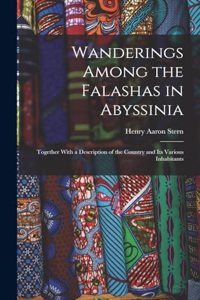 Wanderings Among the Falashas in Abyssinia