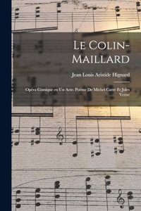 Le colin-maillard; opéra comique en un acte. Poëme de Michel Carré et Jules Verne