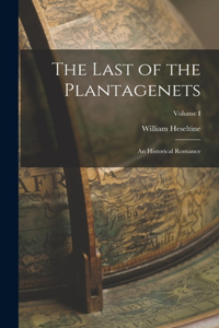 Last of the Plantagenets