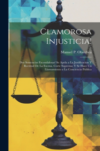 Clamorosa Injusticia!