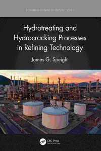 Hydrotreating and Hydrocracking Processes in Refining Technology